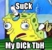 simplifyblog.com-Mocking-Spongebob-SuCk--My-DiCk-TbH-5b9e51006a970.jpg